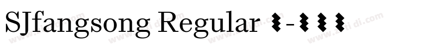 SJfangsong Regular 常字体转换 SJfangsong Regular 常字体转换